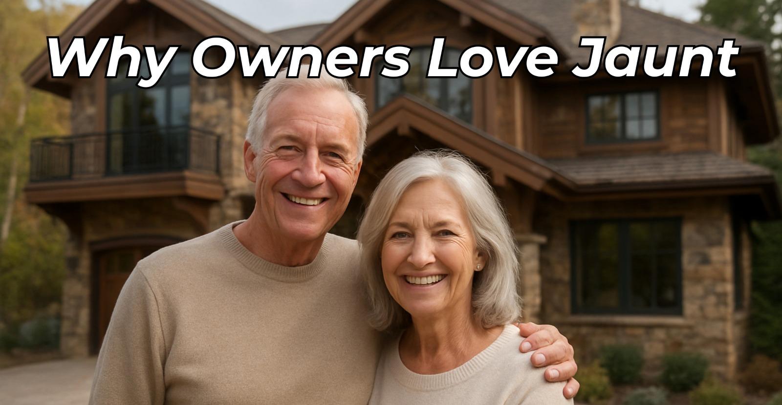 Why Vacation Rental Homeowners love Jaunt